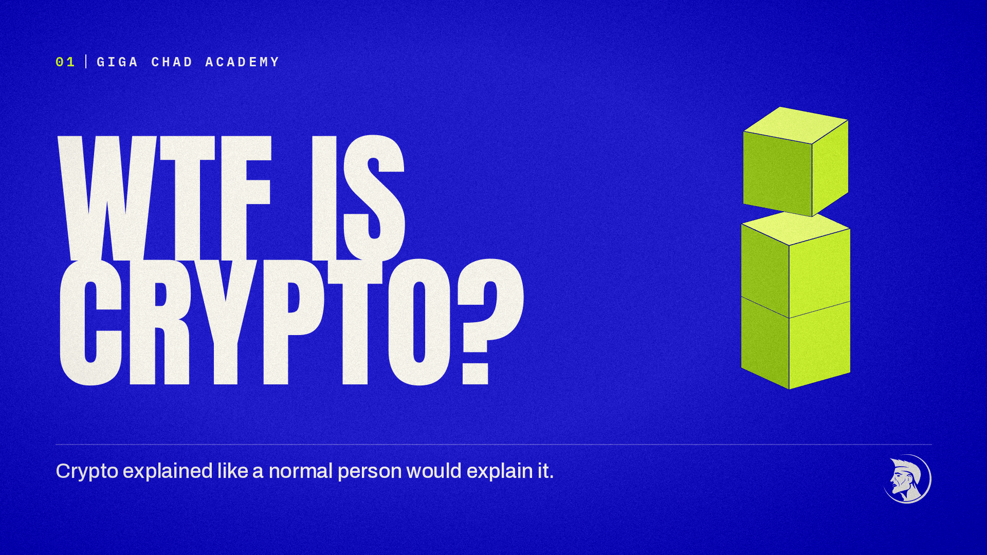 1. What the Fuck Is Crypto: Blockchains, Scams, and Getting Started